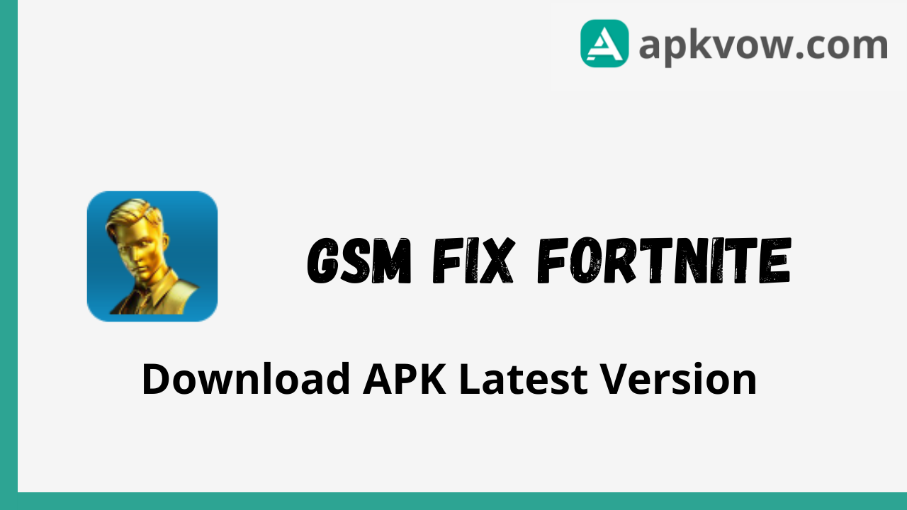 gsm.fix fortnite